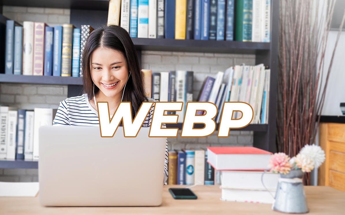 Ảnh webp là gì? Hướng dẫn chuyển đổi định dạng về webP
